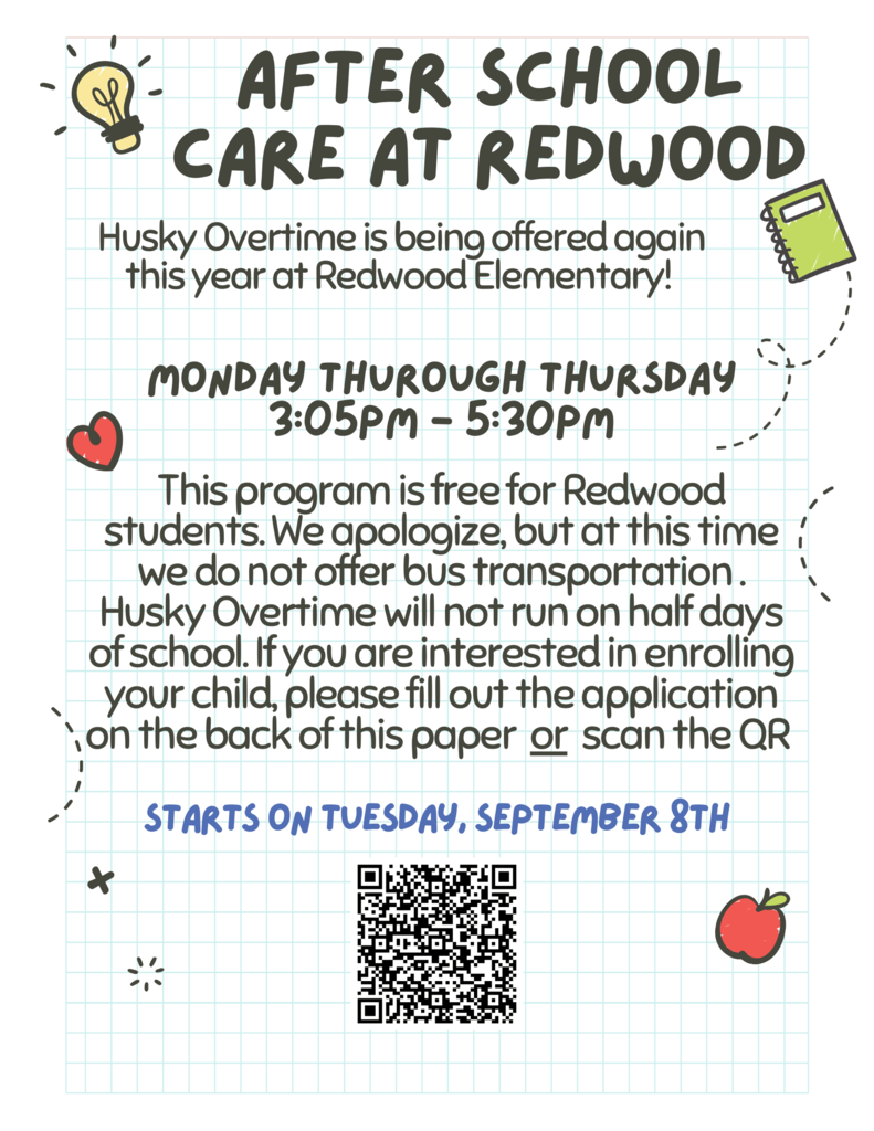 Flyer announcing Husky Overtime after-school care at Redwood Elementary. The free program is available to Redwood students Monday through Thursday from 3:05–5:30 PM and begins Tuesday, September 8. Bus transportation is not provided, and the program will not run on half days of school. Families interested in enrolling can complete an application or scan the QR code shown at the bottom of the flyer.