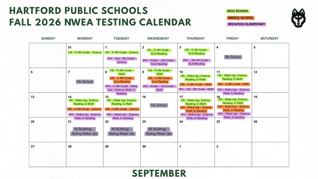 Hartford Public Schools Fall 2026 NWEA Testing Calendar for September. Color-coded schedule: green for High School, orange for Middle School, and purple for Redwood Elementary. High School: Aug. 31–Sept. 1 Science; Sept. 2–3 ELA/Reading; Sept. 8–9 Math; Sept. 10–11 and 14–15 make-ups for Science, Reading, and Math; Sept. 17–18 additional make-ups. Middle School: Sept. 8–9 ELA/Reading; Sept. 10–11 Math; Sept. 14–15 Science; Sept. 17–18 make-ups for Science, Math, and Reading. Redwood Elementary: Sept. 1 Science for grades 2–5; Sept. 2 ELA/Reading for kindergarten–2nd grade; Sept. 3 ELA/Reading for grades 3–5; Sept. 8 make-ups for kindergarten–5th grade Science, Math, and Reading; Sept. 9 Math for kindergarten–2nd grade; Sept. 10 Math for grades 3–5; Sept. 11 and 14–18 make-ups for Science, Math, and Reading. No school Sept. 4, 7, and 16. All buildings will hold testing make-ups Sept. 21–23.
