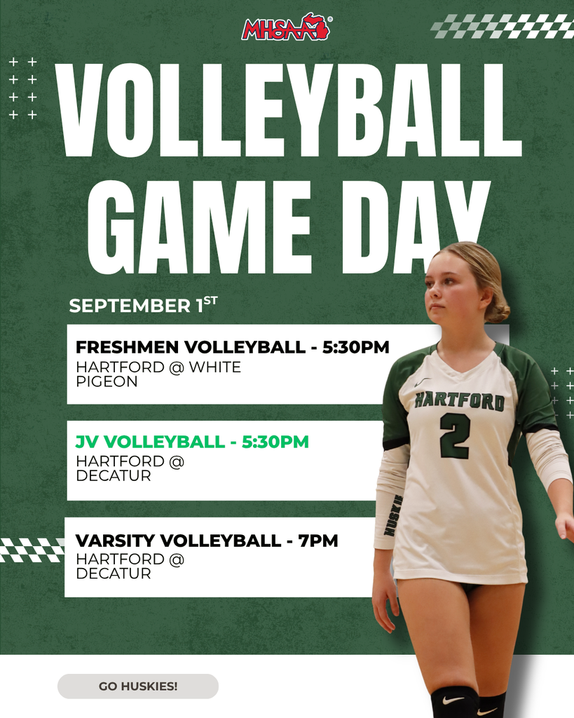 Hartford Huskies volleyball game day graphic for September 1. Freshmen volleyball plays at White Pigeon at 5:30 PM. JV volleyball plays at Decatur at 5:30 PM, followed by varsity volleyball at Decatur at 7 PM. Graphic features a Hartford volleyball player wearing a white and green No. 2 jersey.