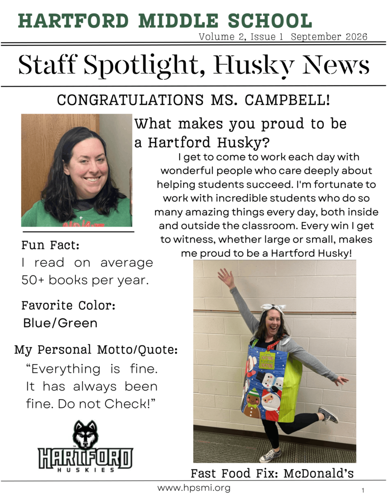 Hartford Middle School Staff Spotlight newsletter, Volume 2, Issue 1, September 2026, congratulating Ms. Campbell. The page features two photos of Ms. Campbell: a smiling headshot and a full-body photo of her posing in a festive holiday gift-bag costume. She says she is proud to be a Hartford Husky because she works with wonderful people who care deeply about student success and incredible students who accomplish amazing things inside and outside the classroom. Fun fact: she reads an average of 50+ books per year. Favorite colors: blue and green. Personal motto: “Everything is fine. It has always been fine. Do not check!” Fast food fix: McDonald’s. Hartford Huskies logo appears near the bottom.