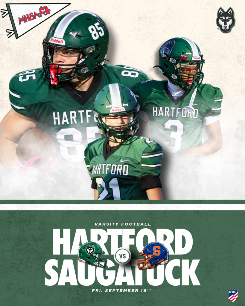 Hartford varsity football game day graphic featuring three Hartford players in green uniforms. Hartford faces Saugatuck on Friday, September 18. The design includes Hartford and Saugatuck helmets, team logos, and an NFHS logo.