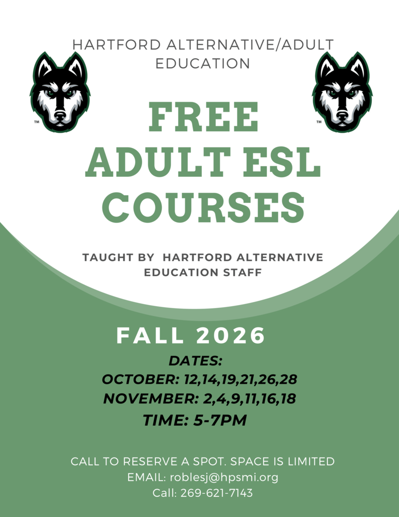Hartford Alternative/Adult Education flyer announcing free Adult ESL courses for Fall 2026, taught by Hartford Alternative Education staff. Classes are October 12, 14, 19, 21, 26 and 28, and November 2, 4, 9, 11, 16 and 18, from 5–7 p.m. Space is limited. To reserve a spot, email roblesj@hpsmi.org or call 269-621-7143.