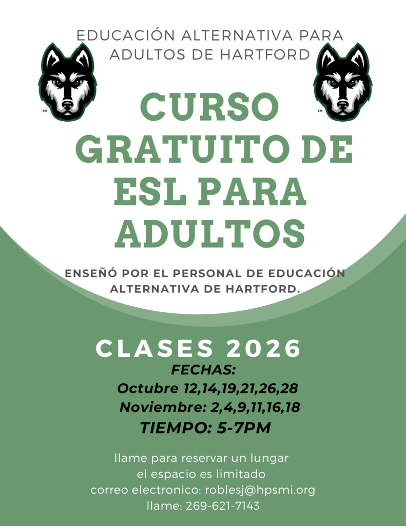 Volante de Educación Alternativa para Adultos de Hartford anunciando un curso gratuito de ESL para adultos. Las clases serán el 12, 14, 19, 21, 26 y 28 de octubre, y el 2, 4, 9, 11, 16 y 18 de noviembre, de 5–7 p.m. El espacio es limitado. Para reservar un lugar, envíe un correo a roblesj@hpsmi.org o llame al 269-621-7143.