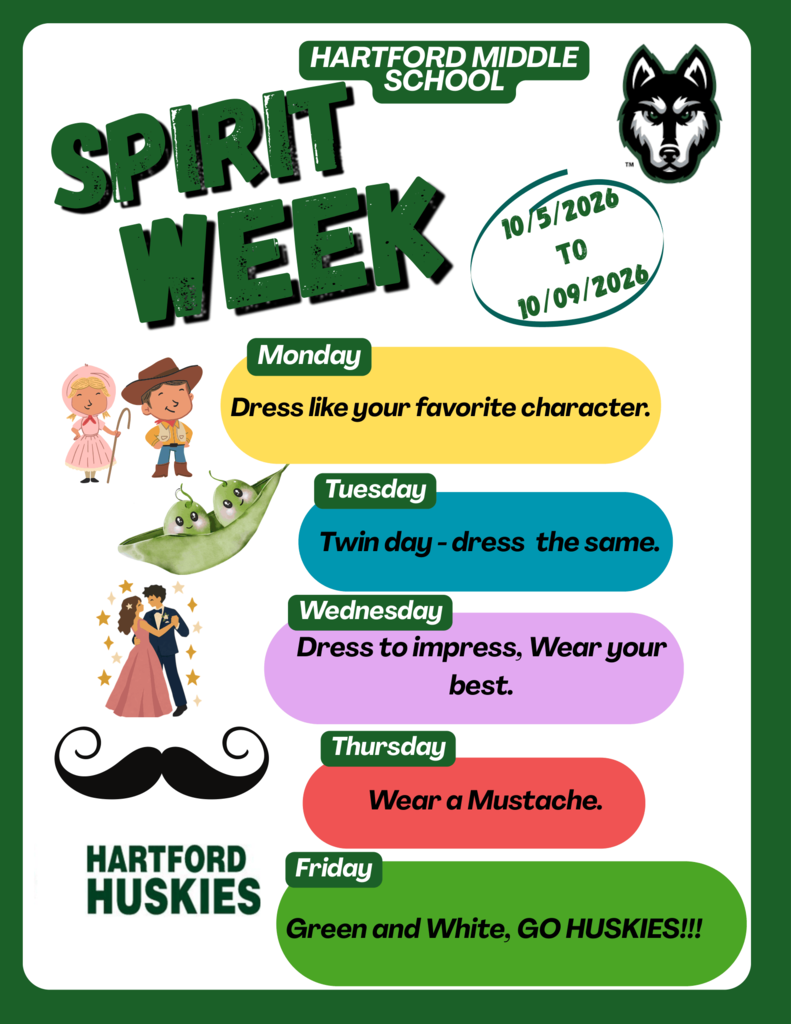Hartford Middle School Spirit Week flyer for October 5–9, 2026. Monday: Dress like your favorite character. Tuesday: Twin Day—dress the same. Wednesday: Dress to Impress—wear your best. Thursday: Wear a mustache. Friday: Green and White—Go Huskies! Flyer features Hartford green and white with illustrations representing each theme.