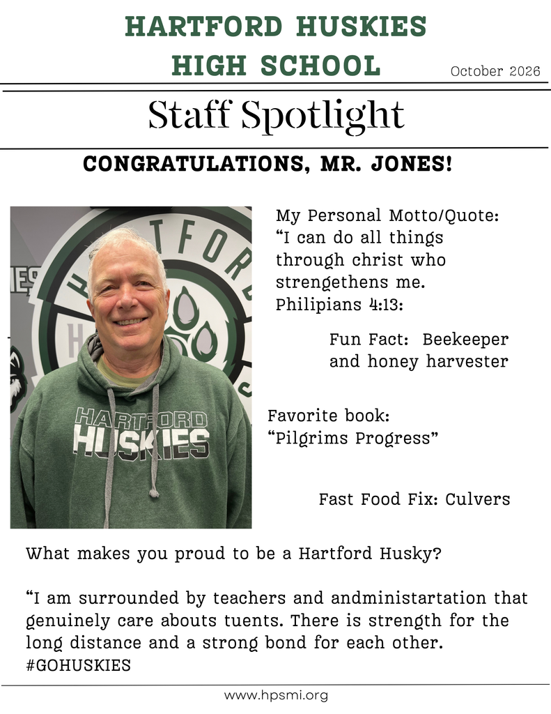Hartford High School October 2026 Staff Spotlight featuring Mr. Jones. Mr. Jones is pictured smiling in a green Hartford Huskies sweatshirt. His personal motto is Philippians 4:13, “I can do all things through Christ who strengthens me.” He is a beekeeper and honey harvester, lists Pilgrim’s Progress as his favorite book, and Culver’s as his fast-food fix. He says he is proud to be a Hartford Husky because he is surrounded by teachers and administrators who genuinely care about students and share a strong bond with one another.
