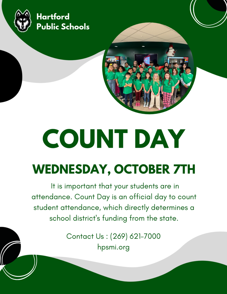 Hartford Public Schools Count Day graphic for Wednesday, October 7. The flyer features a group photo of students wearing green shirts and reminds families that student attendance on Count Day directly determines school district funding from the state. Contact information: (269) 621-7000 and hpsmi.org.