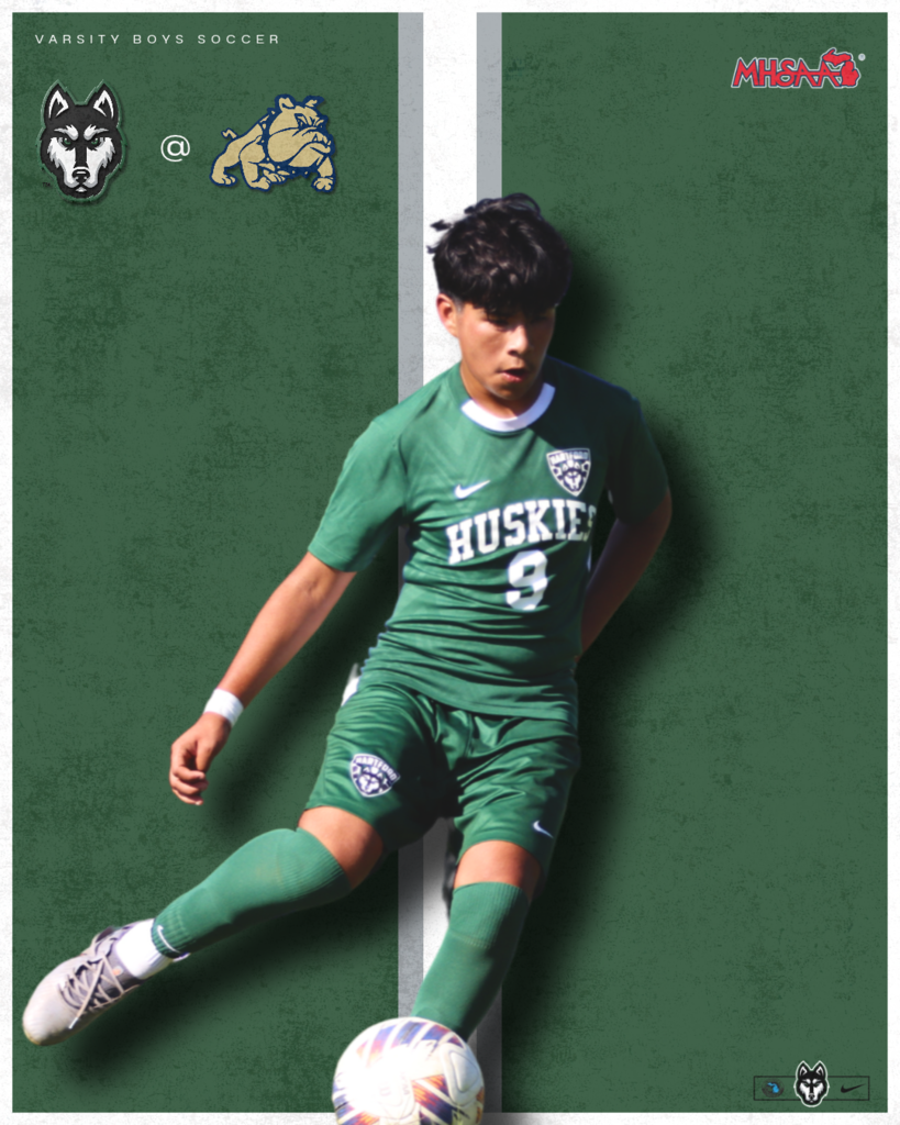 Hartford Huskies Varsity Boys Soccer game day graphic featuring a player in a green Huskies uniform kicking a soccer ball. The Hartford Husky logo and opposing team’s bulldog logo appear in the upper left, with the MHSAA logo in the upper right, against a textured green and white background.