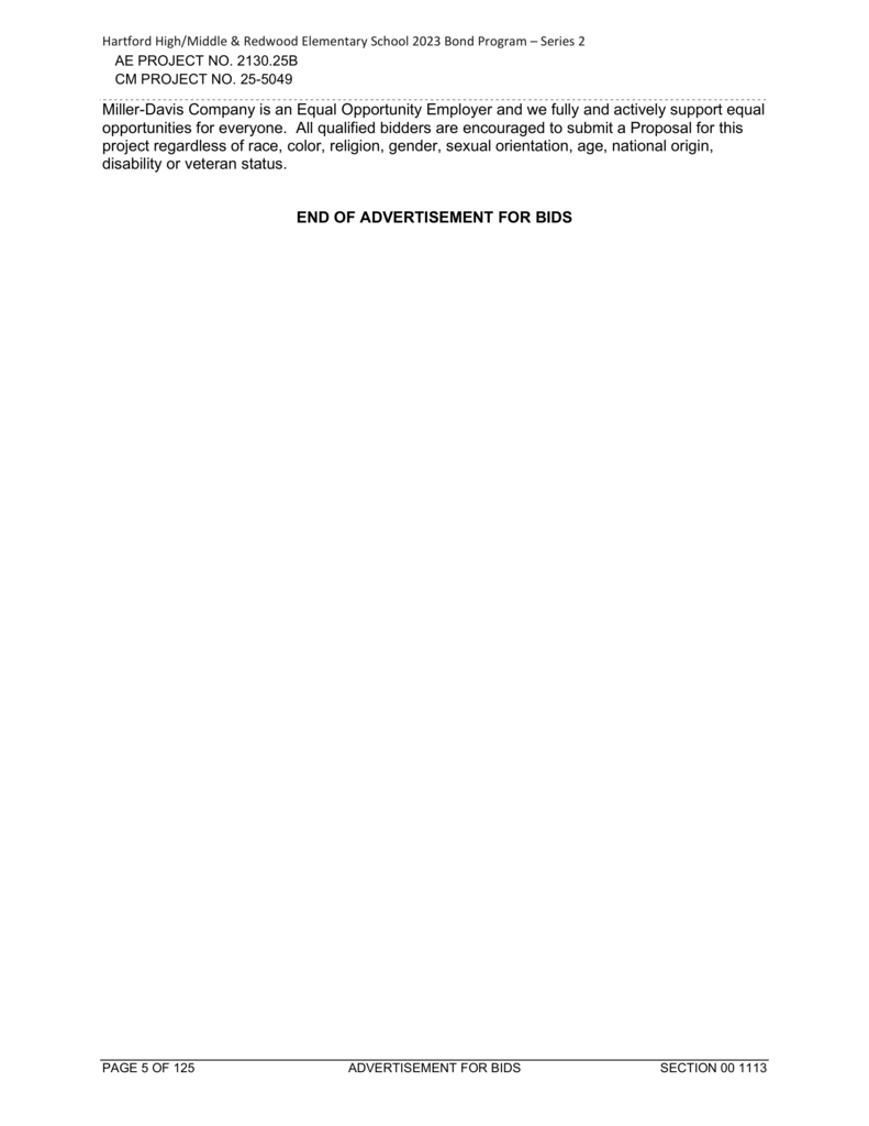Hartford High/Middle & Redwood Elementary School 2023 Bond Program – Series 2. AE Project No. 2130.25B. CM Project No. 25-5049. Final page of Section 00 1113 – Advertisement for Bids. Miller-Davis Company is an Equal Opportunity Employer and fully and actively supports equal opportunities for everyone. All qualified bidders are encouraged to submit a proposal for this project regardless of race, color, religion, gender, sexual orientation, age, national origin, disability, or veteran status. Centered below the statement in bold capital letters is the text: "END OF ADVERTISEMENT FOR BIDS." The remainder of the page is blank. Footer reads: Page 5 of 125, Advertisement for Bids, Section 00 1113.