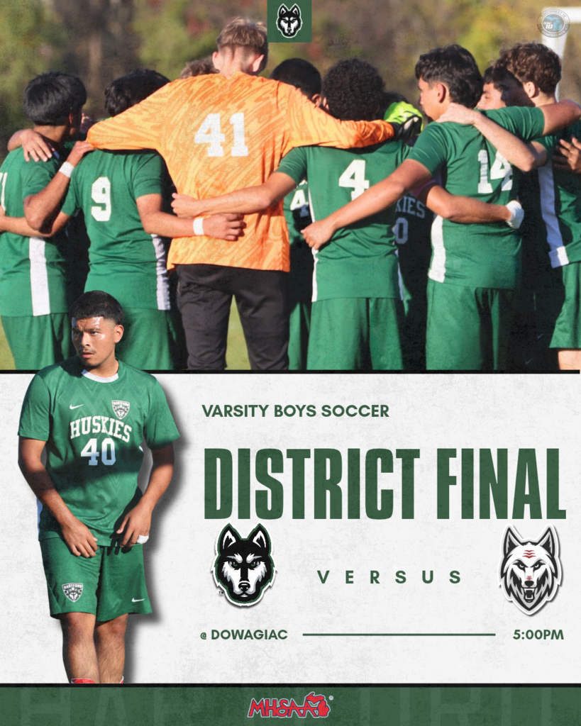 Hartford Public Schools varsity boys soccer District Final promotional graphic featuring Hartford Huskies soccer players and game information. The upper half of the graphic shows the Hartford boys soccer team standing in a close huddle on the field with their arms around one another. The players wear green uniforms with white numbers, while the goalkeeper, wearing a bright orange jersey with the number 41, stands in the center. Visible jersey numbers include 9, 4, and 24. A Hartford Huskies logo appears at the top center, with a Southwestern Athletic Conference logo in the upper right corner. The lower half features a cutout photograph of Hartford soccer player number 40 wearing a green Huskies uniform, positioned along the left side. To his right, large dark green text reads “VARSITY BOYS SOCCER” above an oversized headline reading “DISTRICT FINAL.” Below the headline are the Hartford Huskies logo on the left and the opposing team's wolf logo on the right, separated by the word “VERSUS” in spaced green lettering. Along the bottom of the white section, the game details read “@ DOWAGIAC” and “5:00PM,” indicating the match will take place at Dowagiac at 5:00 p.m. The graphic uses Hartford's green, white, and black color scheme, with a textured white background, dark green accents, and a green footer displaying the Michigan High School Athletic Association (MHSAA) logo.