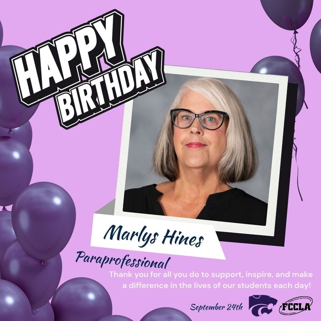 Alt text: Birthday graphic for Marlys Hines, paraprofessional. The design has a lavender background with purple balloons, a “Happy Birthday” graphic, and a portrait of Marlys Hines wearing a black shirt. Text thanks him for supporting, inspiring, and making a difference in the lives of students each day. The date September 24th and FCCLA/school logos appear at the bottom.