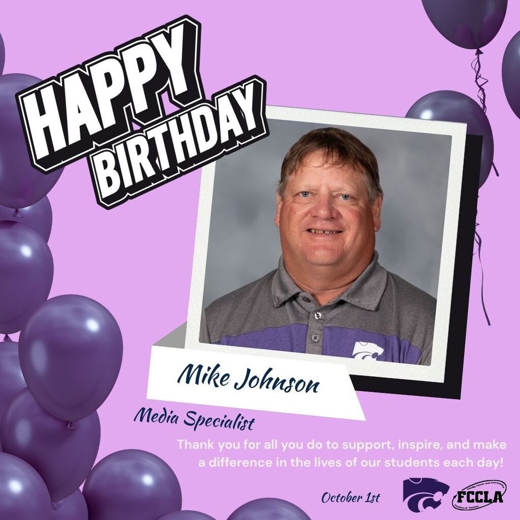 Alt text: Birthday graphic for Mike Johnson, Media Specialist. The design features a lavender background with purple balloons, a large “Happy Birthday” graphic, and a portrait of Mike Johnson wearing a gray and purple collared shirt. Text thanks him for supporting, inspiring, and making a difference in the lives of students each day. The date October 1st and school/FCCLA logos appear at the bottom.