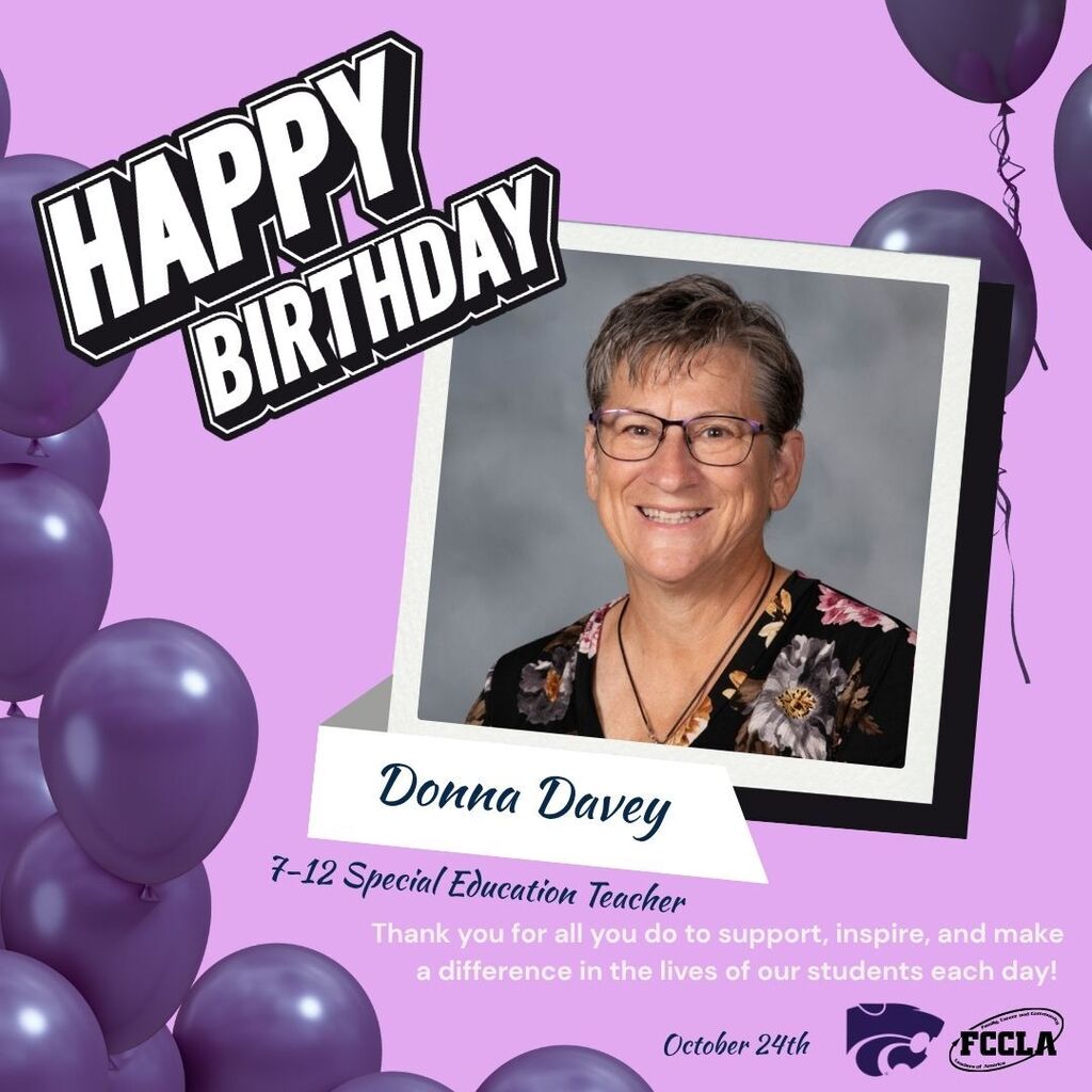 Alt Text: Birthday graphic for Donna Davey, 7–12 Special Education/Coordinator Teacher. The design features Donna’s school photo on a lavender background surrounded by purple balloons with “Happy Birthday” displayed at the top. The graphic thanks her for supporting, inspiring, and making a difference in students’ lives.