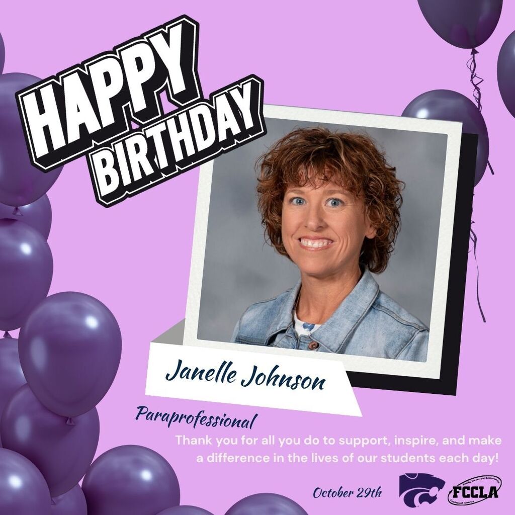 Alt Text: Birthday graphic for Janelle Johnson, paraprofessional. The graphic features Janelle’s school photo on a lavender background with purple balloons and “Happy Birthday” at the top. A message thanks her for supporting, inspiring, and making a difference in the lives of students each day.