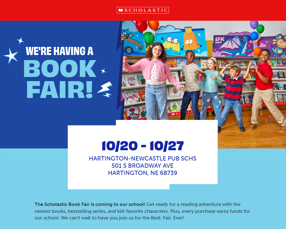 Scholastic Book Fair flyer announcing the fair at Hartington-Newcastle Public Schools, 501 S. Broadway Ave., Hartington, Nebraska, from October 20–27. The flyer features children celebrating in front of colorful book displays and notes that purchases help raise funds for the school.