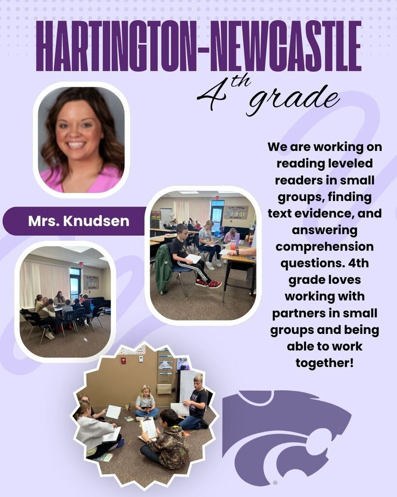 Lavender Hartington–Newcastle fourth-grade poster features teacher Mrs. Knudsen and classroom photos of students reading in small groups, focused and engaged.