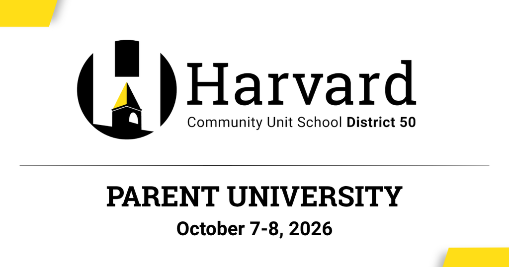 Harvard CUSD 50 logo over the words Parent University October 7-8, 2026