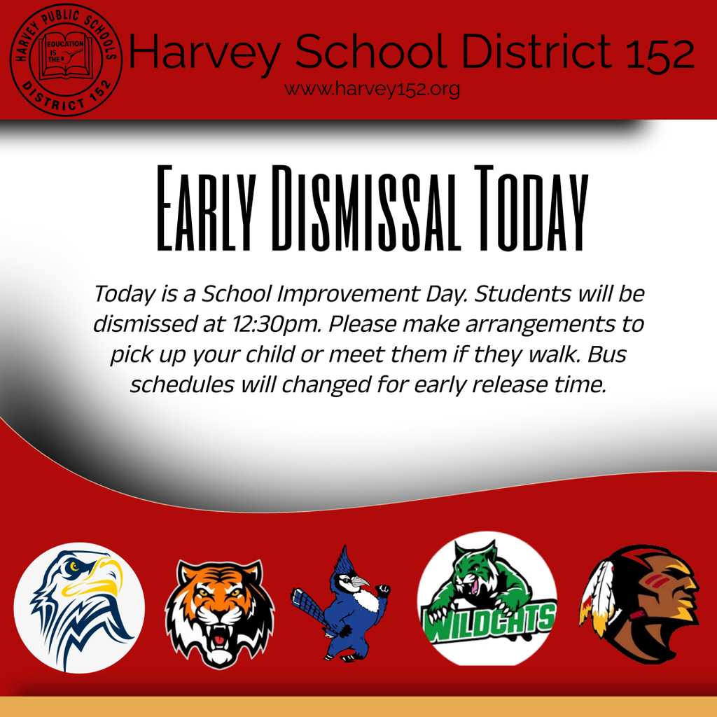 SCHOOL IMPROVEMENT DAY --Dismissal at 12:30pm