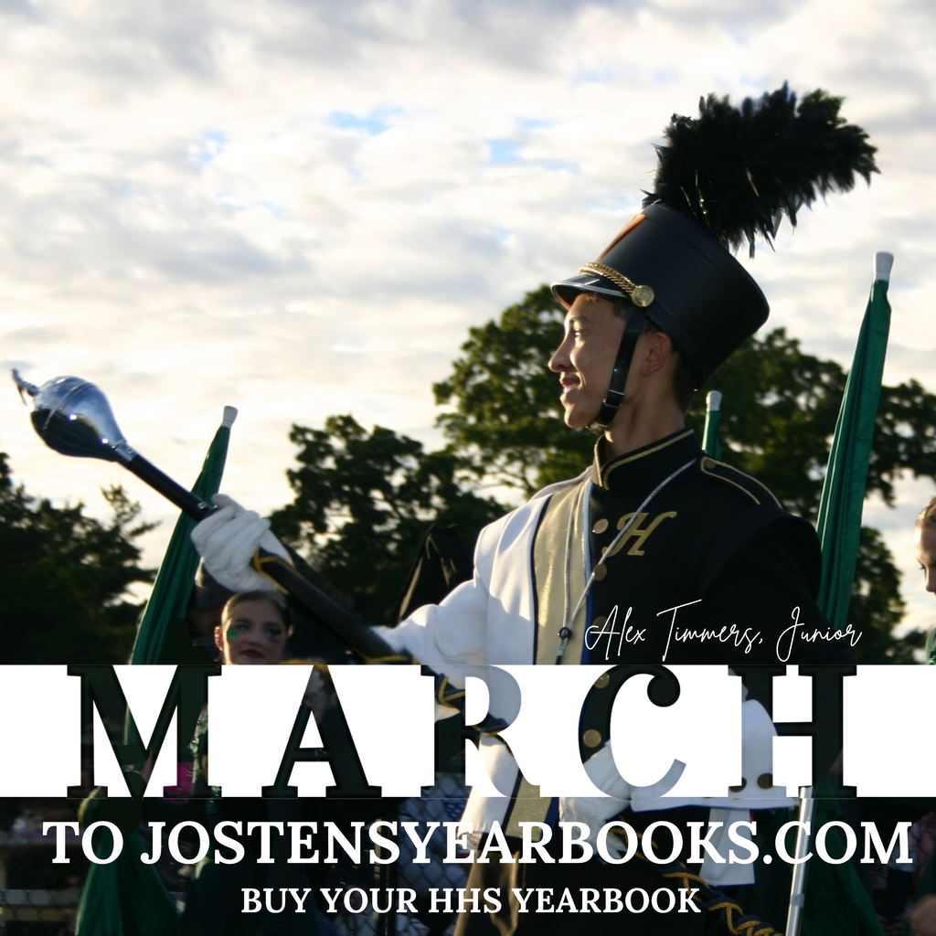 A graphic that features a marching band member with a big feather on his hat. The text says MARCH and Buy Your HHS Yearbook