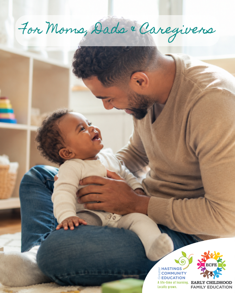for moms, dads and caregivers