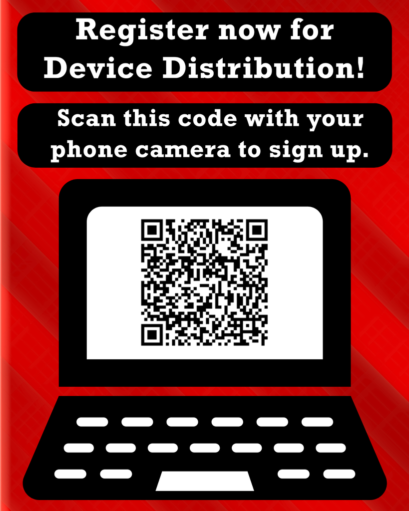 Register now for Device Distribution! Scan this code with your phone camera to sign up.