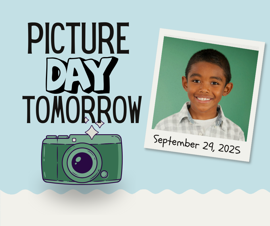 Picture day is tomorrow