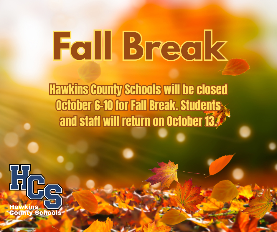 Hawkins County Schools Fall Break October 6-10