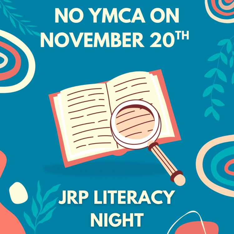 no ymca on November 20 JRP literacy night