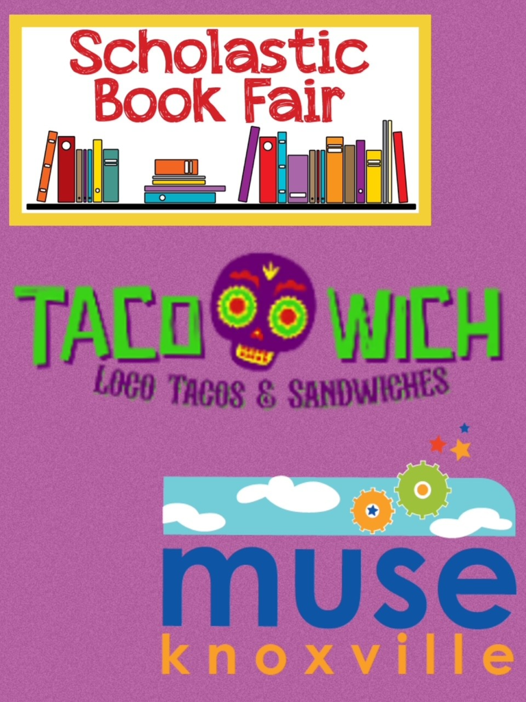 FLYER WITH SCHOLASTIC BOOK FAIR TACO WICH AND MUSE KNOXVILLE