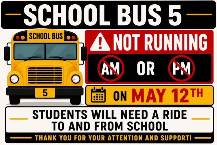 Bus 5 will not be running AM or PM routes tomorrow