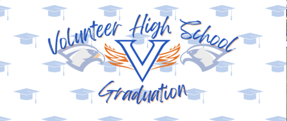 A white background with blue mortarboards features the Volunteer High School logo and text "Volunteer High School Graduation."