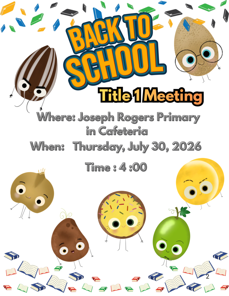 A colorful flyer advertises a Title 1 Meeting at Joseph Rogers Primary. It features cartoon characters and books. Date: July 30, 2026, Time: 4:00 PM, Location: Cafeteria.