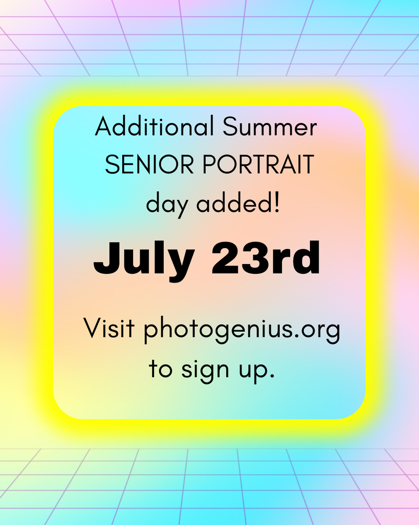 Brightly colored grid background with a yellow highlight box containing text: "Additional Summer Senior Portrait day added! July 23rd. Visit photogenius.org to sign up."