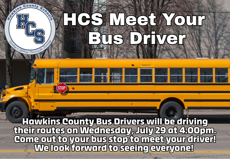 A yellow school bus parked on a street with Hawkins County Schools logo. Text reads, "HCS Meet Your Bus Driver."