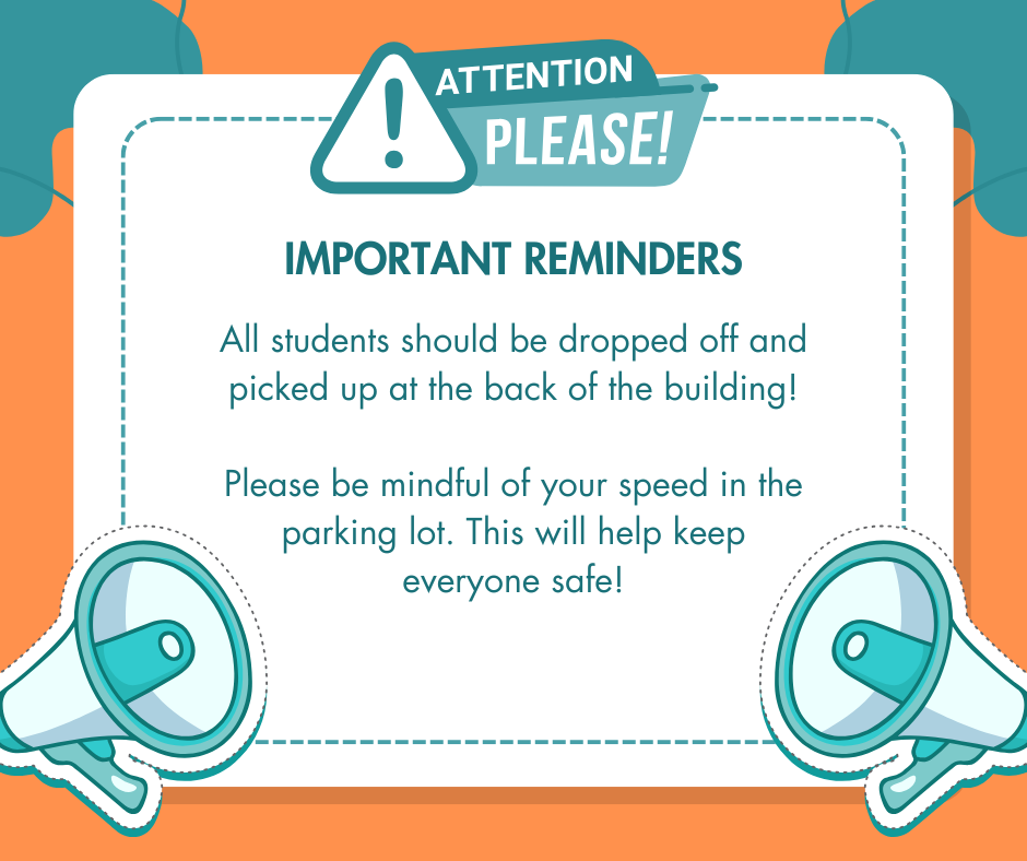 A graphic with an orange background includes a sign that says, "Attention Please!" It contains important reminders for students.