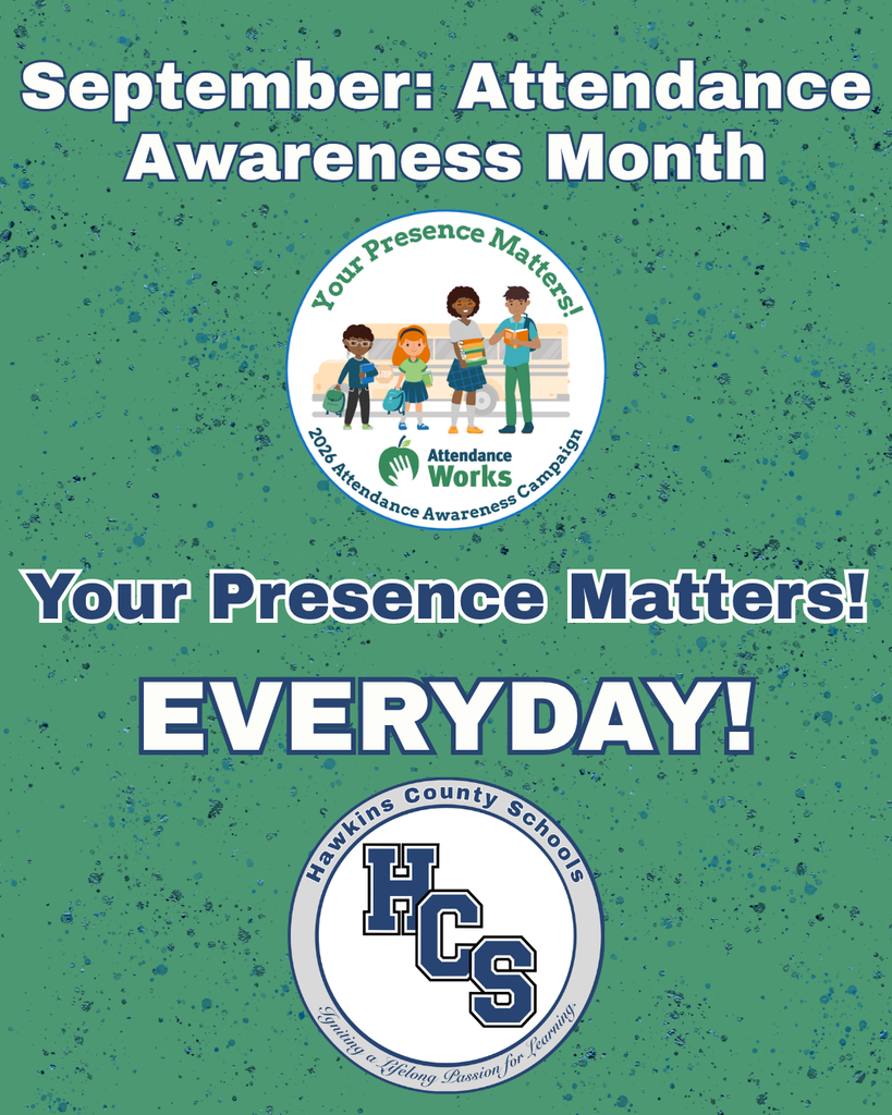 Green background with white text. "September: Attendance Awareness Month" at top. Logo of children with text "Your Presence Matters! EVERYDAY!" and "Hawkins County Schools" logo.