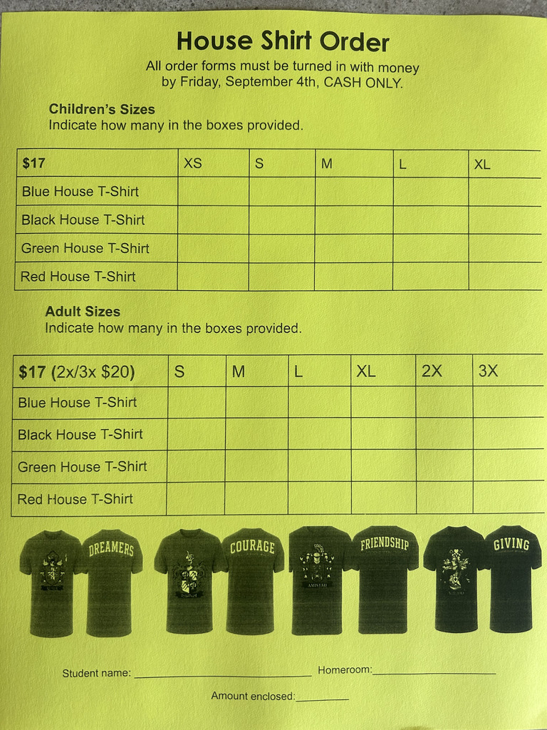 A yellow form titled "House Shirt Order" with a deadline of September 4th. It lists children's and adult sizes.