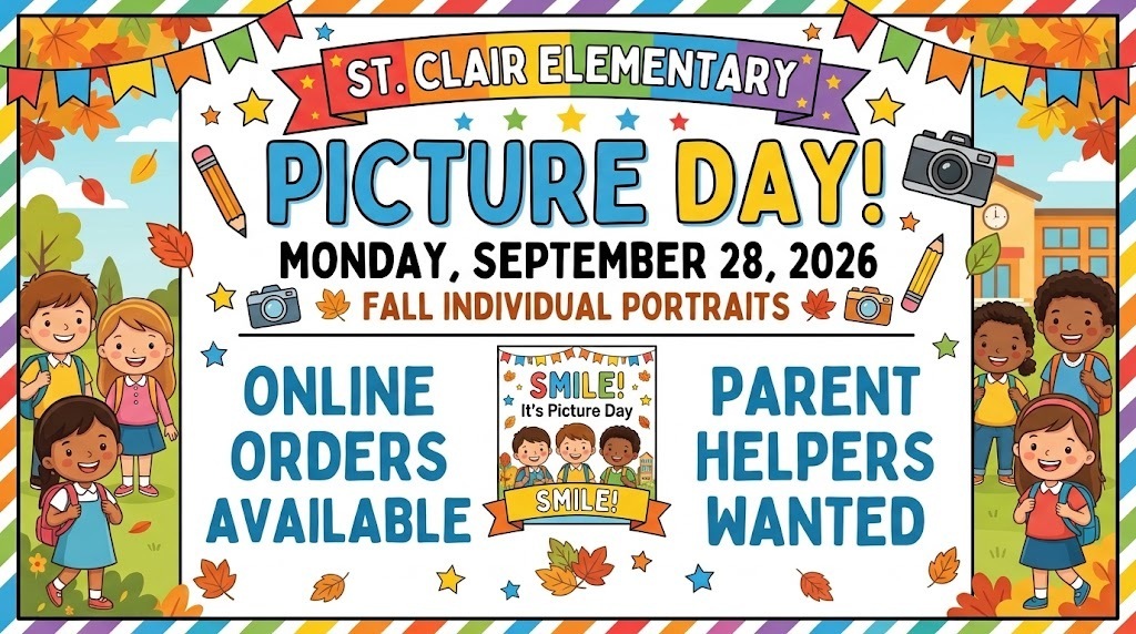 St. Clair Elementary Picture Day poster with kids, pencils, and cameras. Date is September 28, 2026. Online orders and parent helpers available.