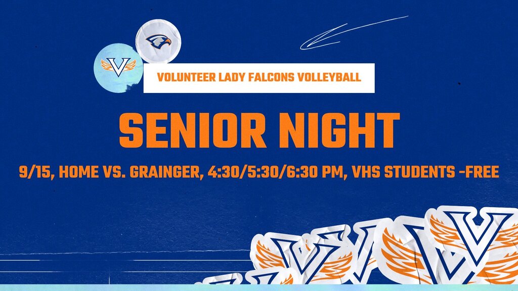 A blue background features a bold white and orange "V" logo. "VOLUNTEER LADY FALCONS VOLLEYBALL SENIOR NIGHT" is written in orange.