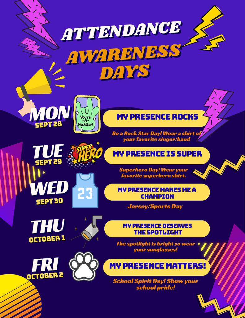 Attendance Awareness September 28th Favorite band or singer shirt; Sept. 29th Superhero shirt; Sept. 30th favorite sports team; October 1st sunglasses; Oct. 2nd school spirit day