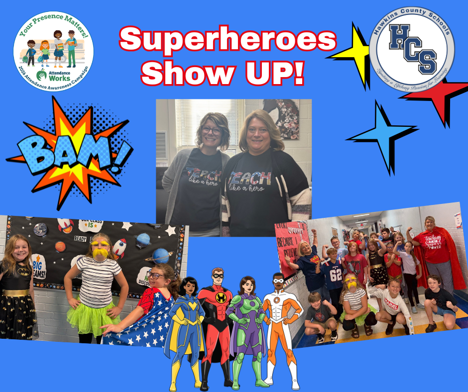 Blue background with bold text reading "Superheroes Show UP!" Two teachers and students dressed as superheroes.