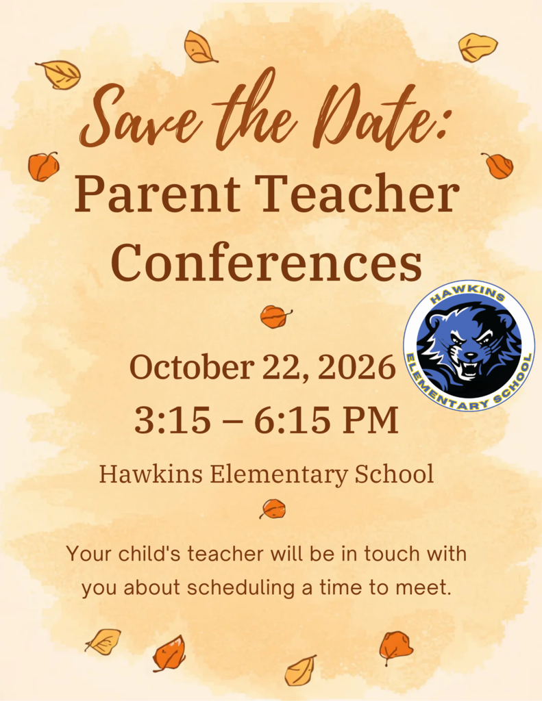 Parent Teacher Conferences will be on October 22, 2026 from 3:15-6:15