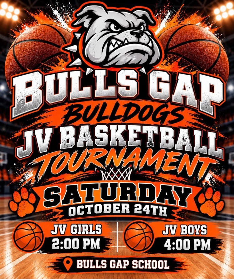 Graphic with three basketballs, a bulldog logo, and the text "Bulls Gap Bulldogs JV Basketball Tournament" with the date "Saturday, October 24th" and times.