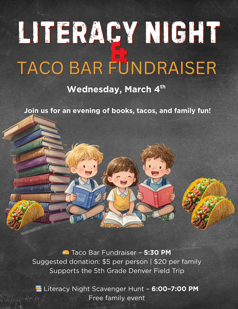 Literacy Night and Taco Bar Fundraiser - Wednesday, March 4th - Taco Bar 5:30, Literacy Night Scavenger Hunt 6:00-7:00