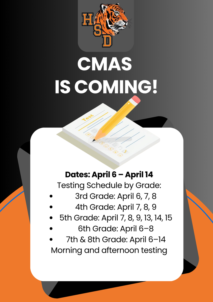 CMAS is Coming Flyer. State testing dates. April 6 - April 14