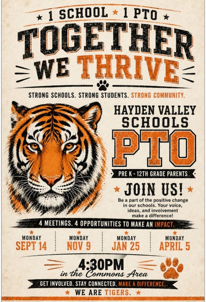 Hayden Valley Schools PTO invites you to join. Meetings are open to the public, and are the following dates: 9/14/26, 11/9/26, 1/25/27 & 4/5/27. Meetings are in the Commons Area, at 4:30 pm.