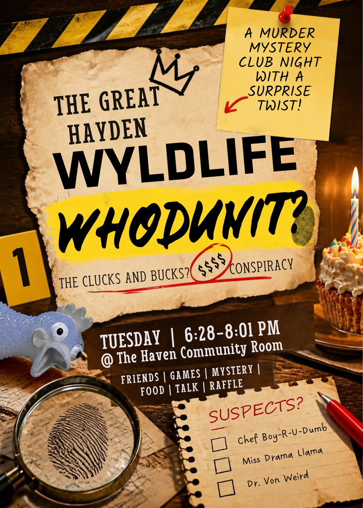 Hayden Wyldlife Flyer for MS students - Tues. Oct. 20th 6:28 pm at the Haven Community Room