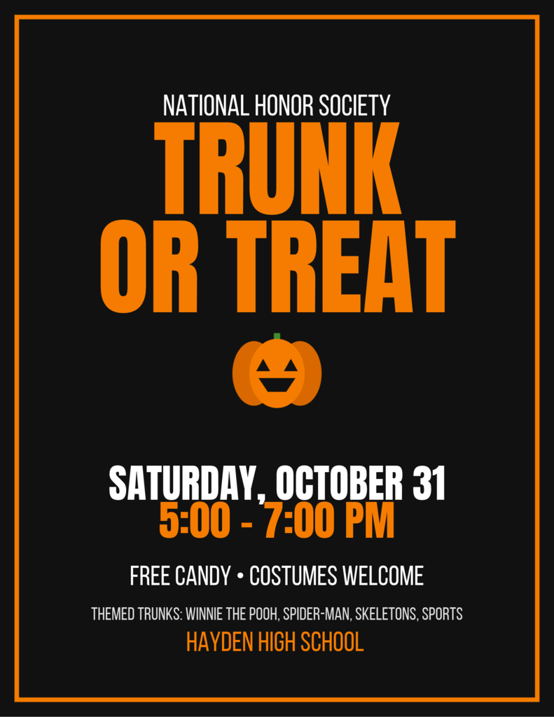 NHS Trunk or Treat Flyer / black background with orange and white lettering with a pumpkin carved in a face.  Trunk or treat school parking lot Oct. 31st from 5-7