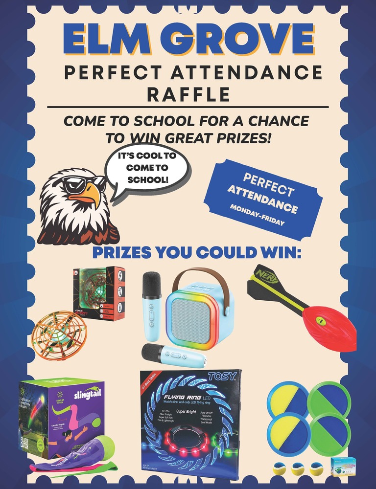 Elm Grove Perfect Attendance Raffle flyer that incentivizes perfect attendance for prizes.