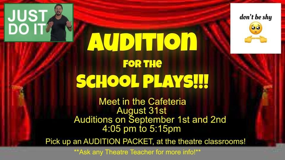 Audition for the School Plays!