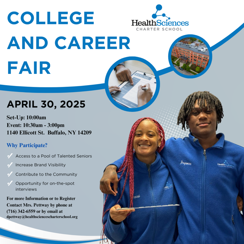 College and Career Fair April 30, 2025 at Health Sciences Charter School from 10:30-3:00pm. Any businesses/schools interested in participating should contact Diamonique Pettway at dpettway@healthsciencescharterschool.org
